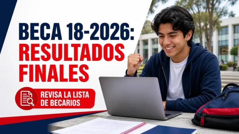 Beca 18-2026 resultados finales y lista oficial de becarios