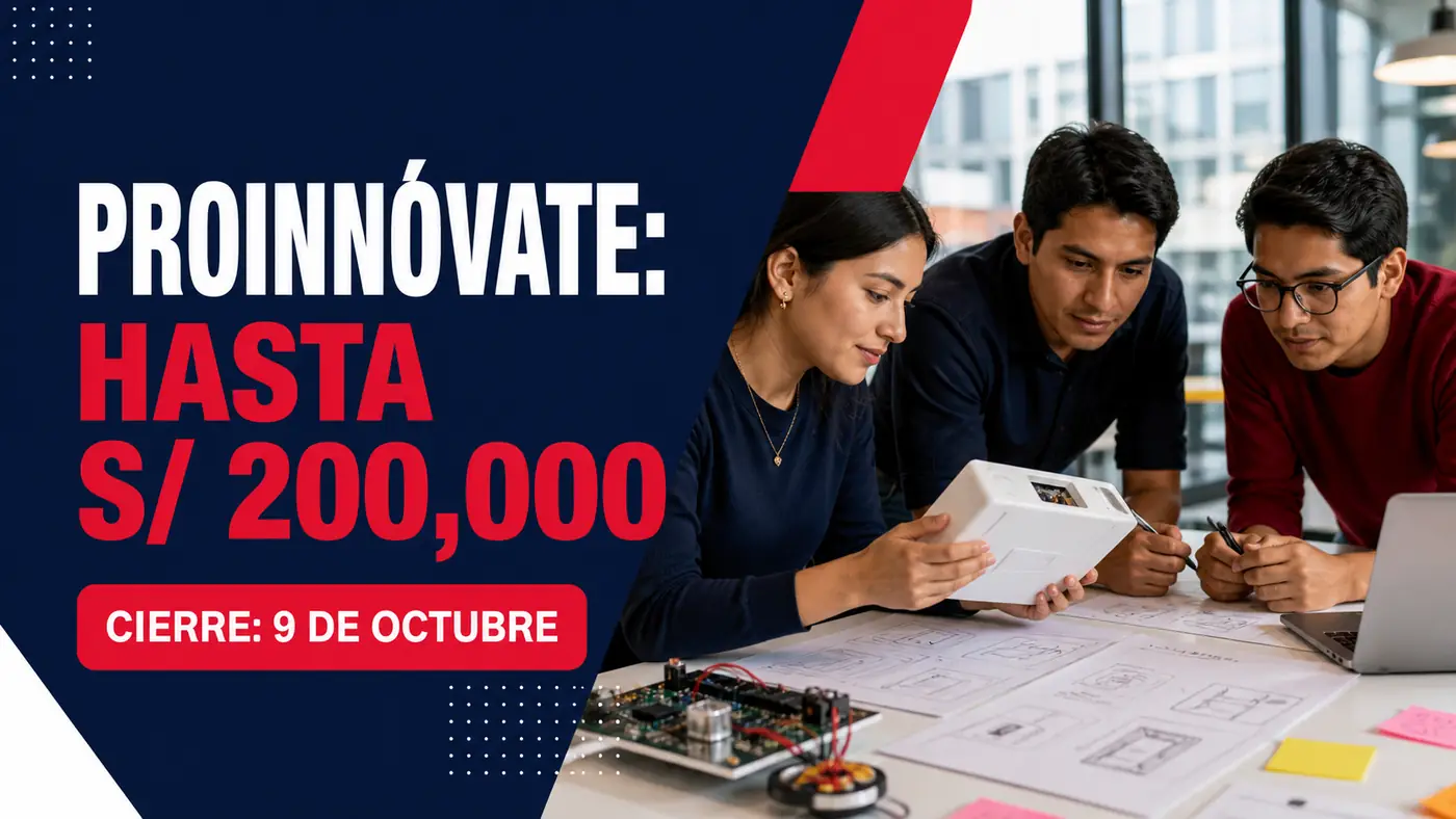 ProInnóvate 2026 financia proyectos de innovación hasta S/ 200.000